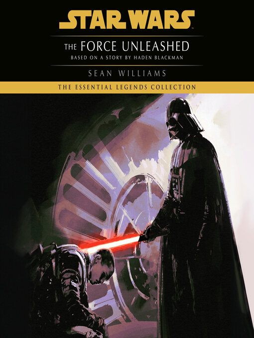 Title details for The Force Unleashed by Sean Williams - Wait list